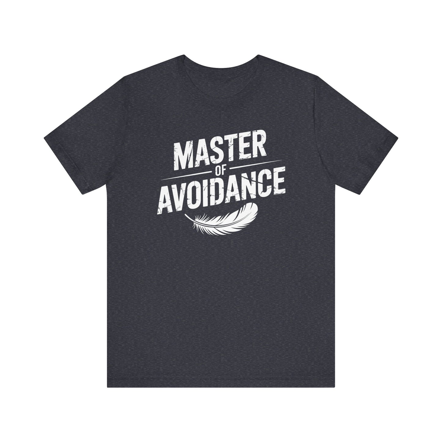 Master of Avoidance – Bold Distressed T-Shirt
