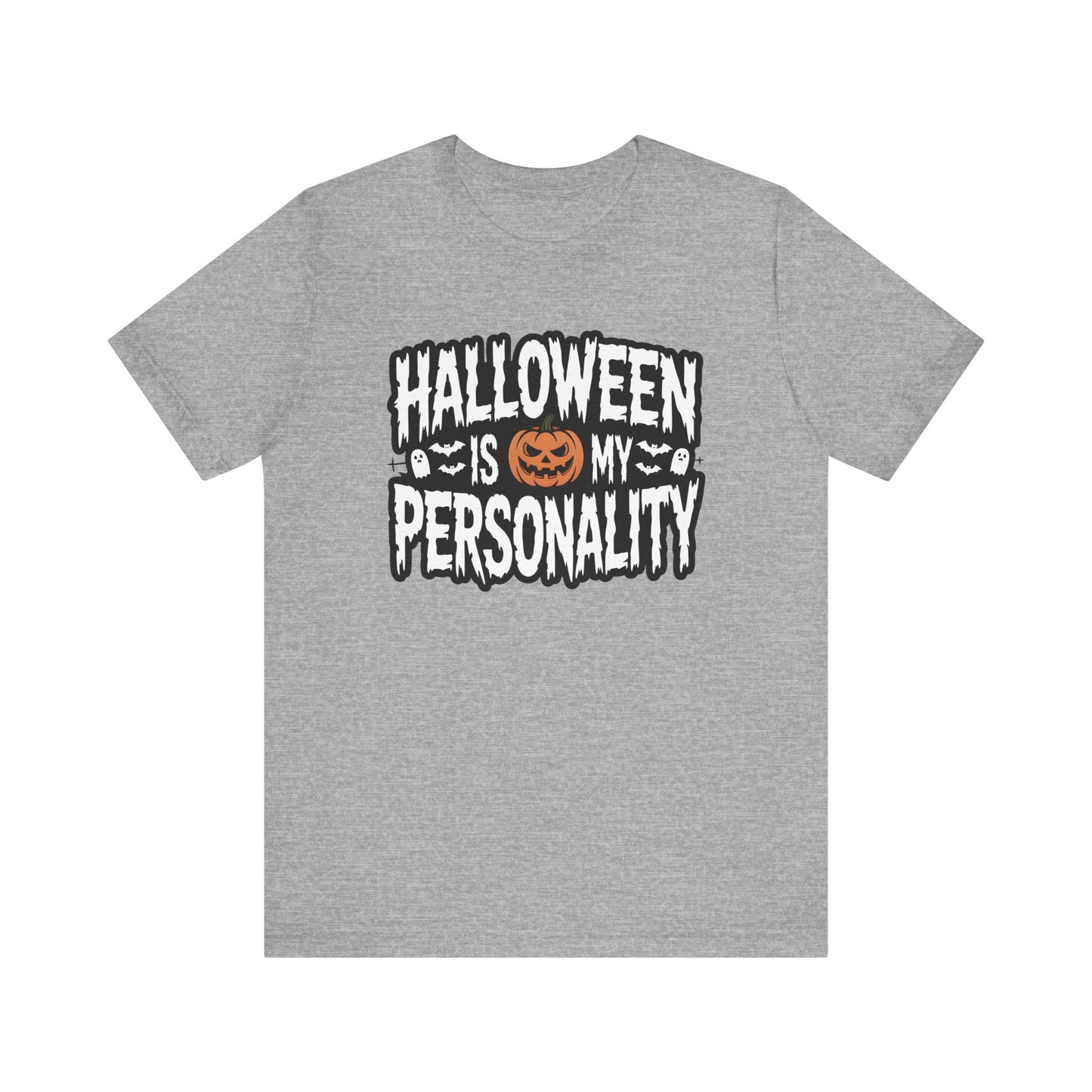 Halloween Is My Personality | Halloween All Year T-Shirt