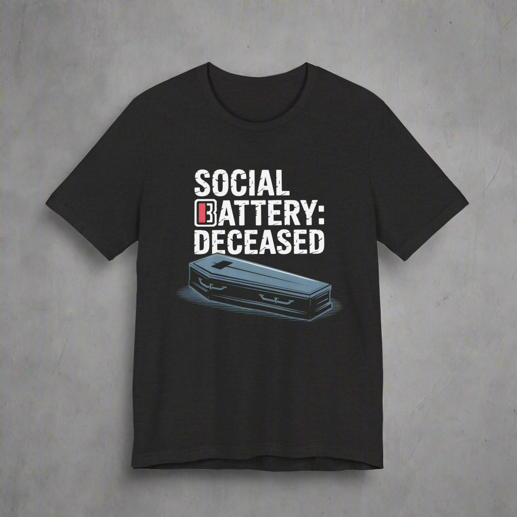 Black t-shirt with 'SOCIAL BATTERY: DECEASED' text and graphic tee