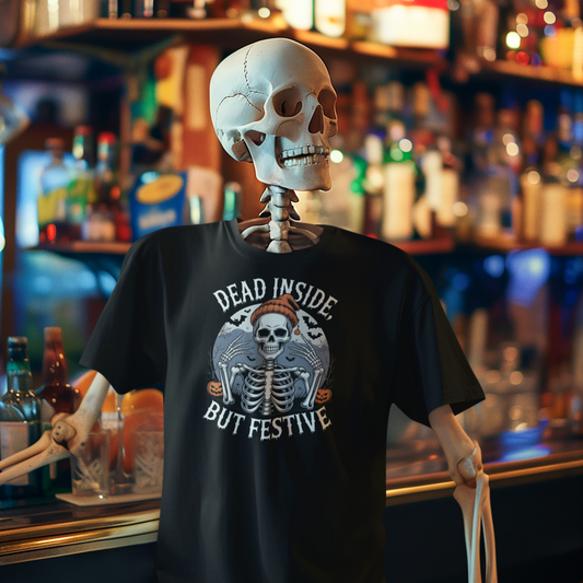 Dead Inside, But Festive| Halloween All Year T-Shirt