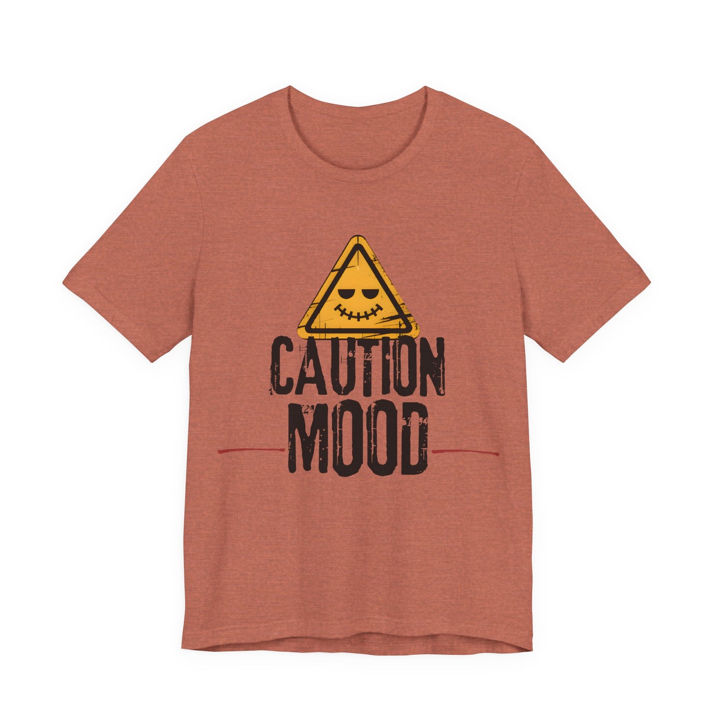 Caution Mood Funny Warning Sign T-Shirt | Dark Humor Graphic Tee for Men & Women