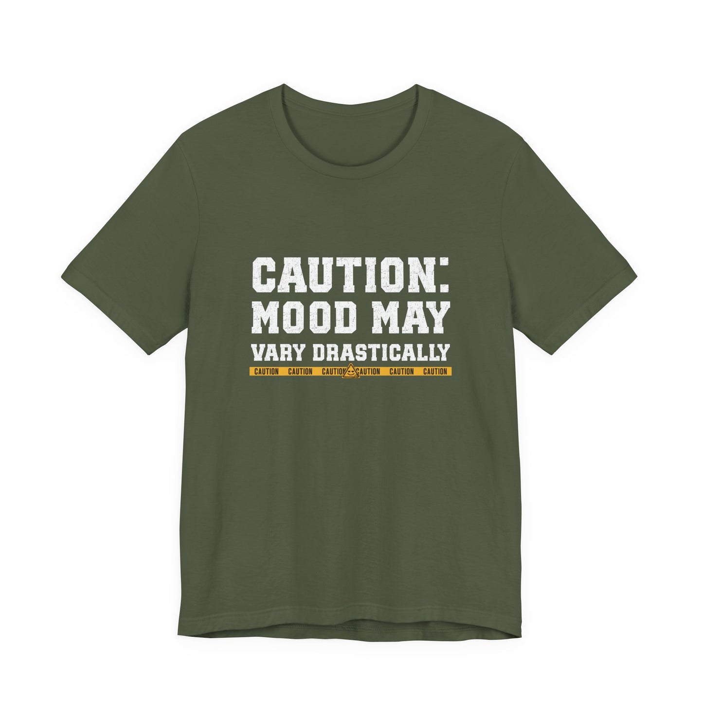 Caution: Mood May Vary Drastically | Dark Humor T-Shirt