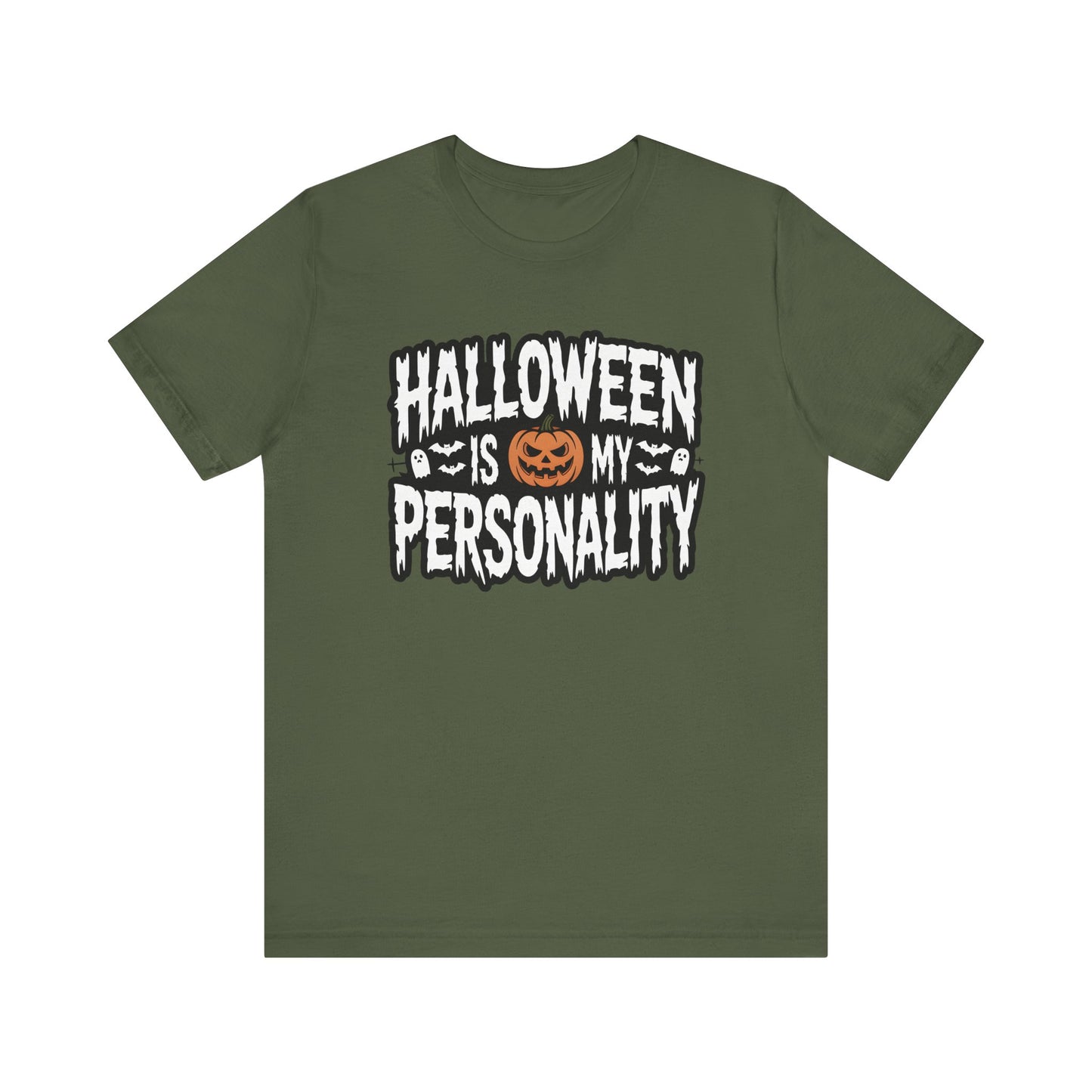 Halloween Is My Personality | Halloween All Year T-Shirt