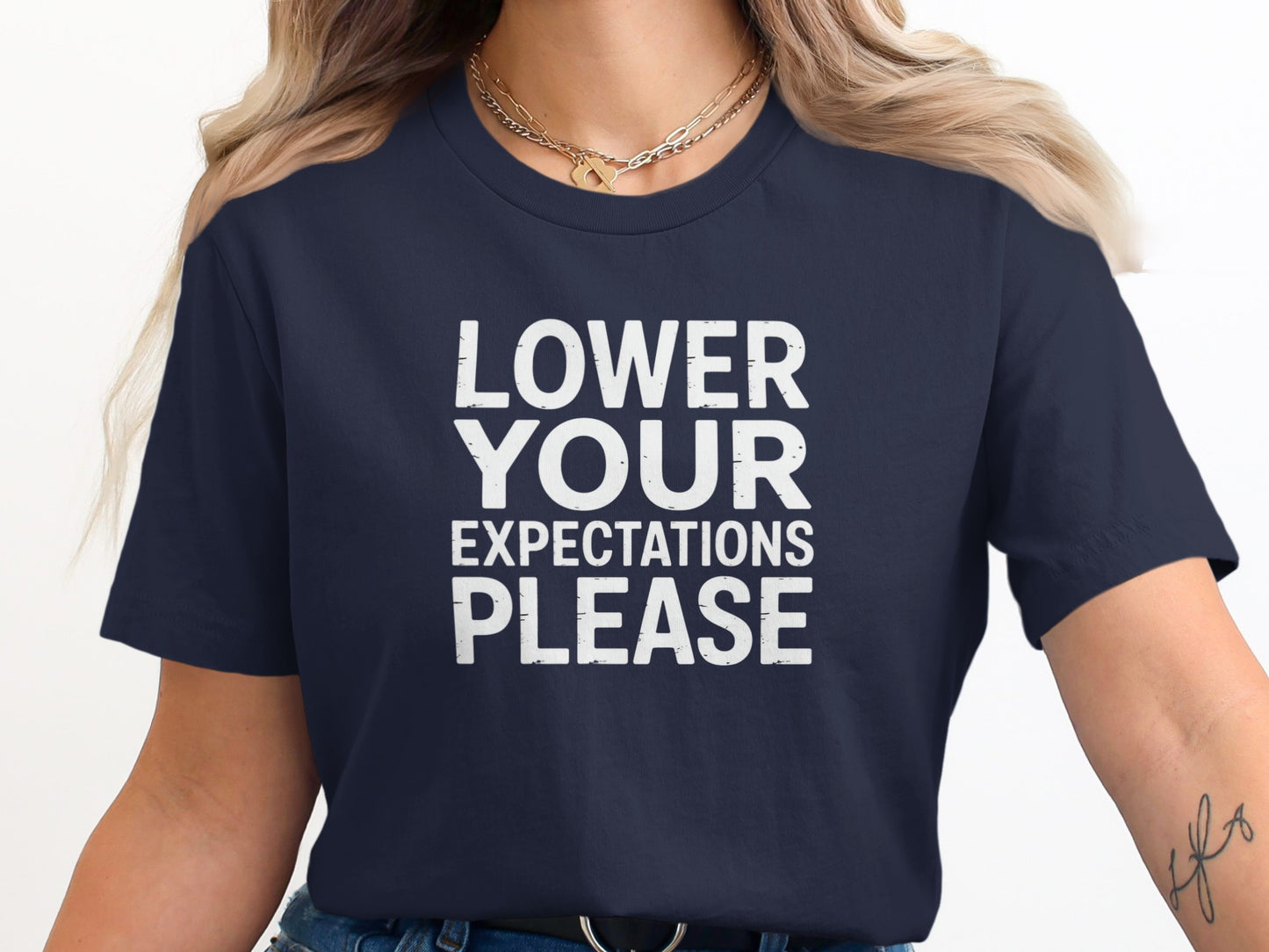 LOWER YOUR EXPECTATIONS PLEASE printed t-shirt product