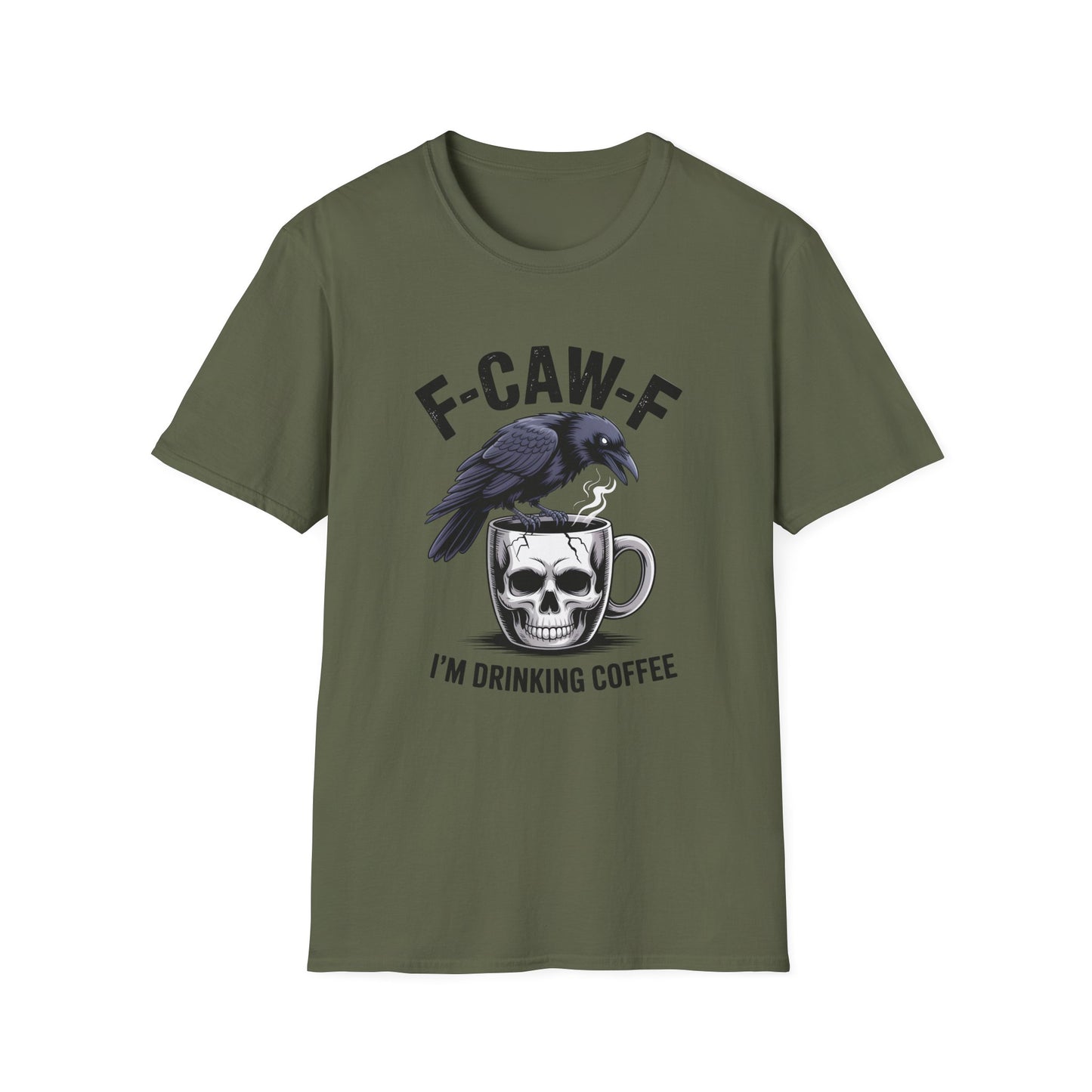 F-CAW-F I’m Drinking Coffee T-Shirt | Sarcasm Tee for Coffee Lovers