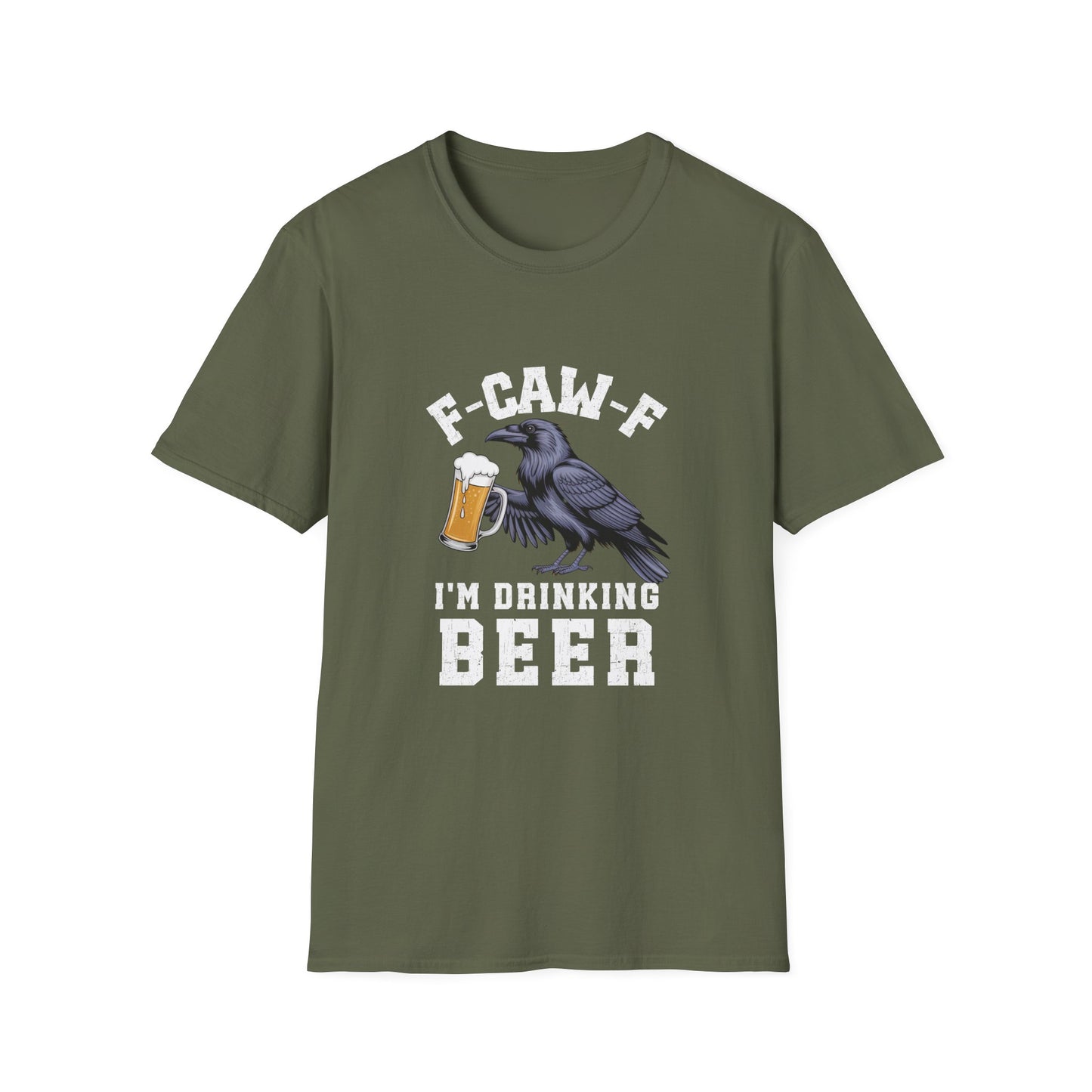 F-CAW-F I’m Drinking Beer T-Shirt | Dark Humor Sarcasm Tee for Beer Lovers