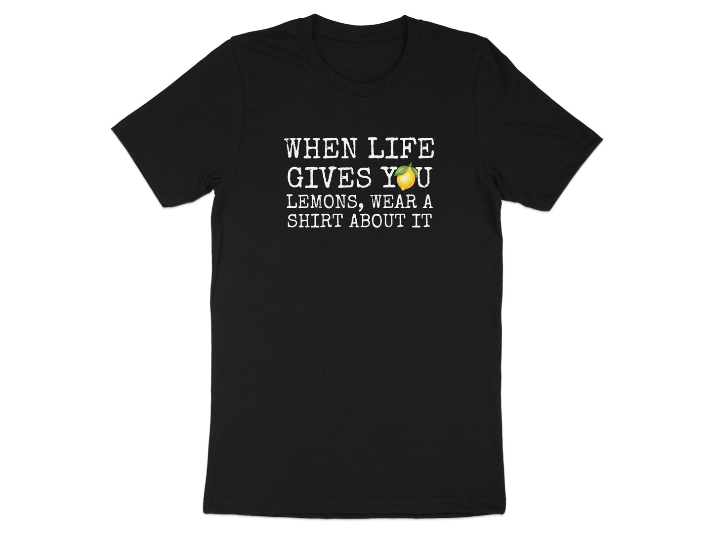 When Life Gives You Lemons Wear Shirt About It product