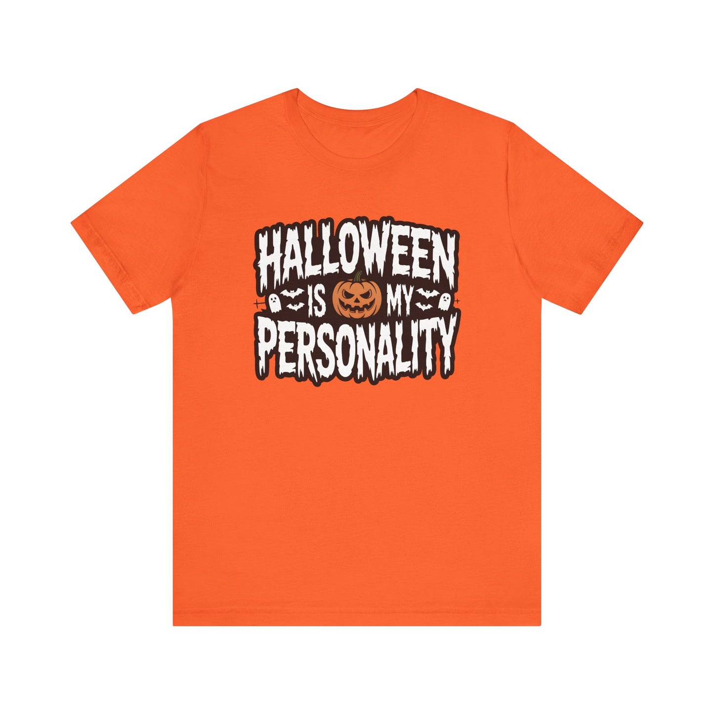 Halloween Is My Personality | Halloween All Year T-Shirt