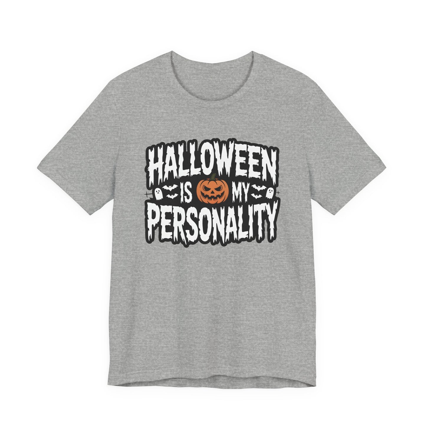 Halloween Is My Personality | Halloween All Year T-Shirt