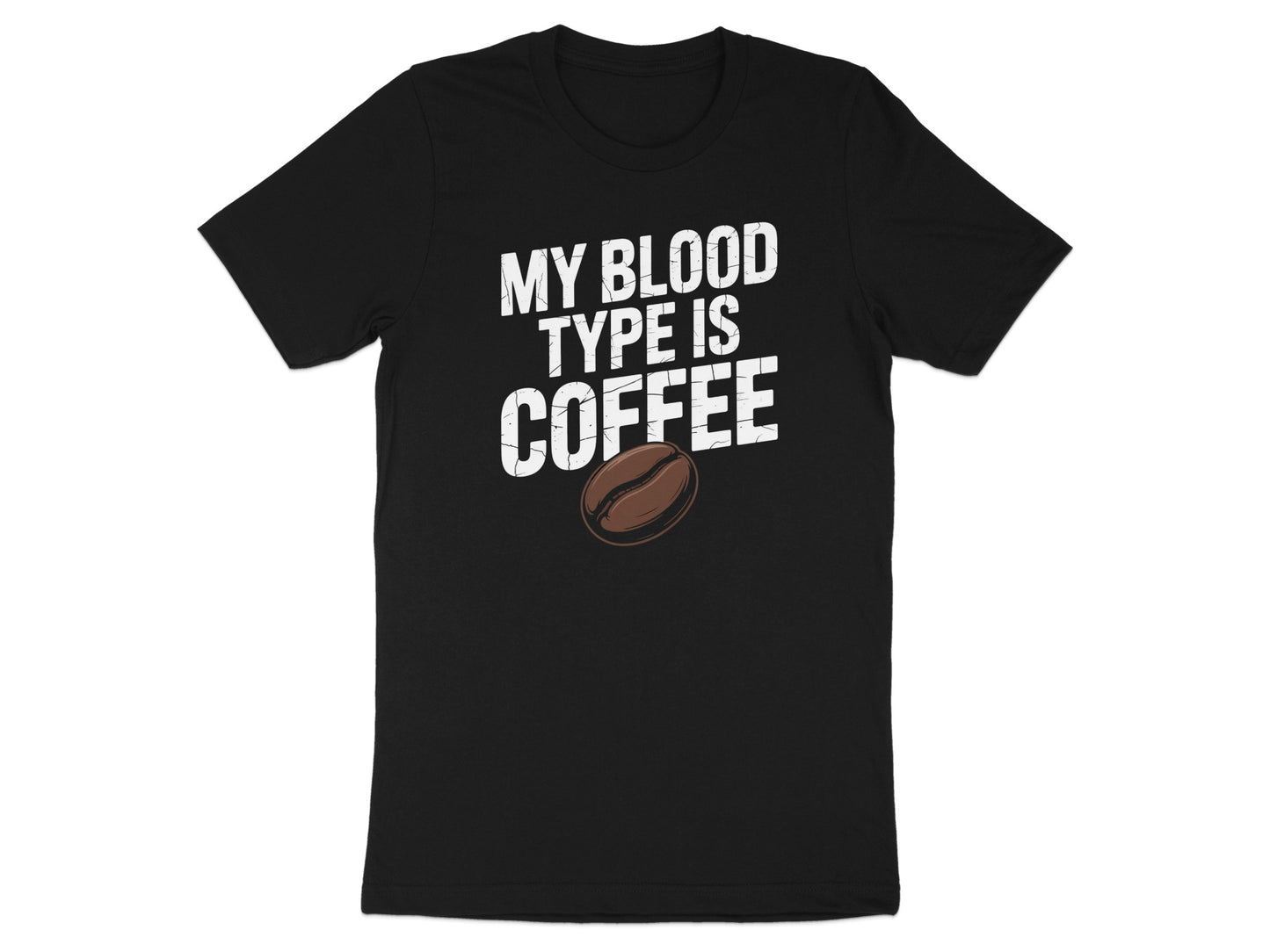 My Blood Type Is Coffee Funny Graphic T-Shirt product type