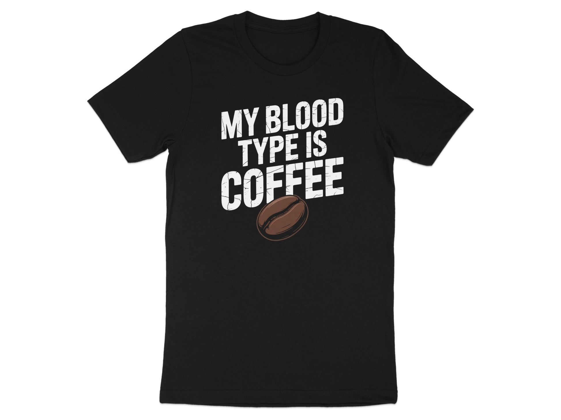 My Blood Type Is Coffee Funny Graphic T-Shirt product type