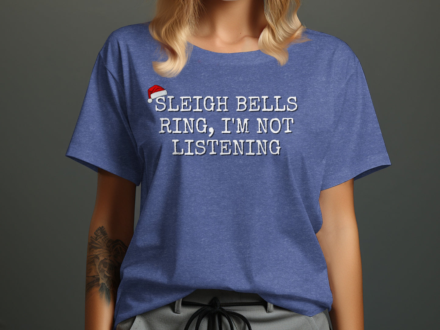 Sleigh Bells Ring I'm Not Listening Statement Shirt