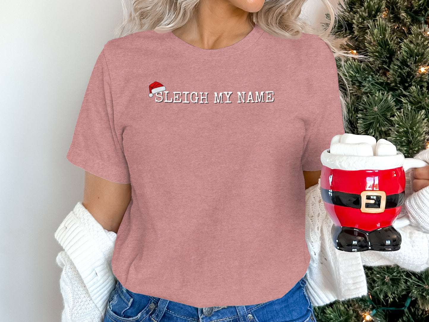 Sleigh My Name Santa Claus Christmas T-Shirt