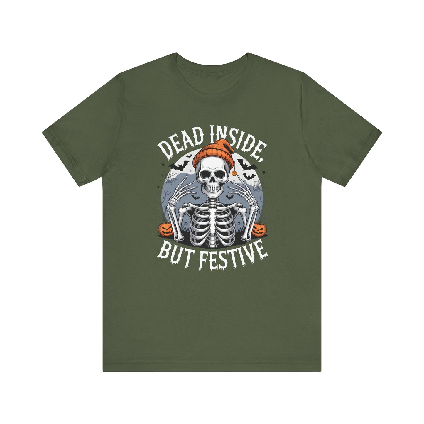 Dead Inside, But Festive| Halloween All Year T-Shirt