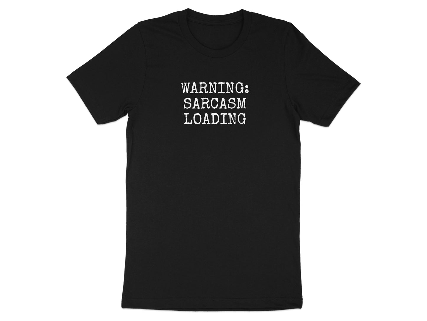 Warning Sarcasm Loading Graphic T-Shirt