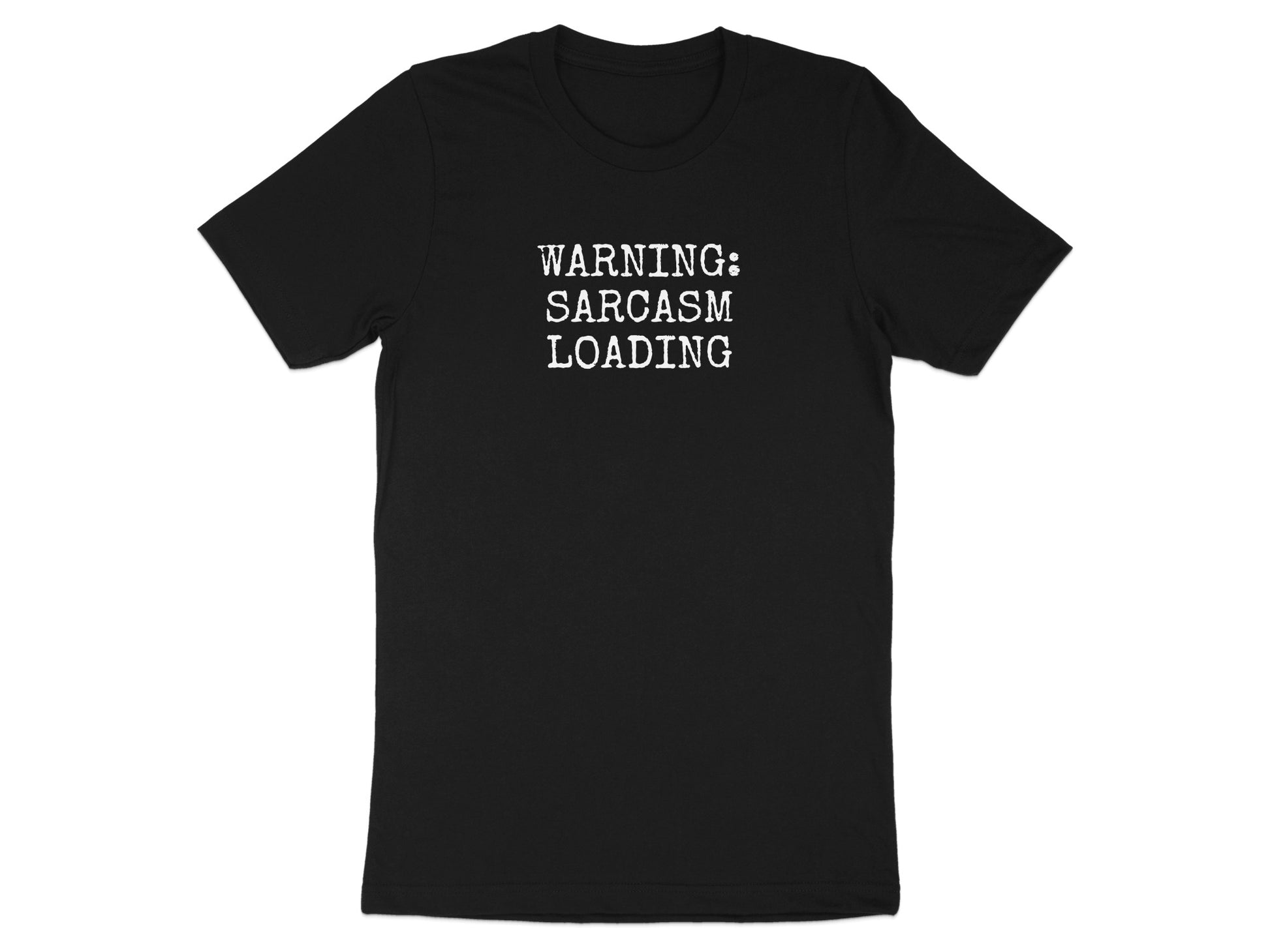Warning Sarcasm Loading Graphic T-Shirt