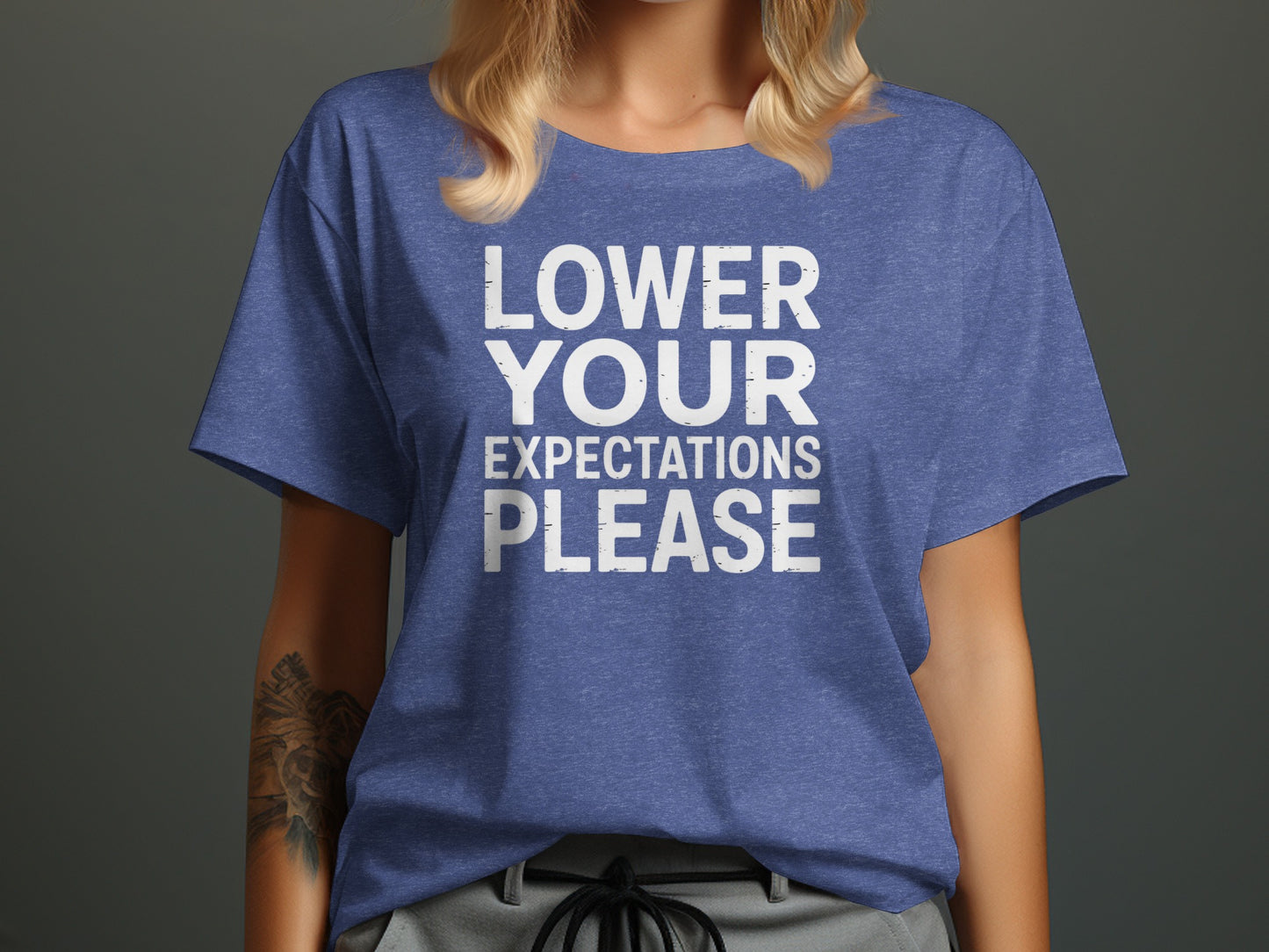 Lower Your Expectations Please T Shirt product type