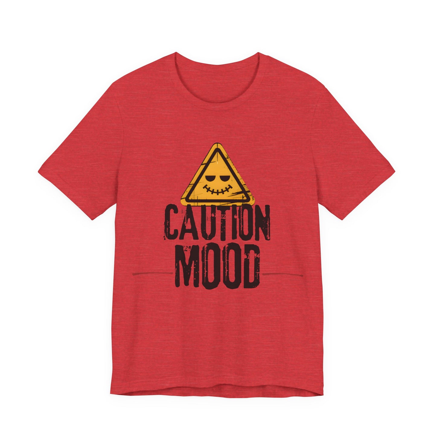 Caution Mood Funny Warning Sign T-Shirt | Dark Humor Graphic Tee for Men & Women