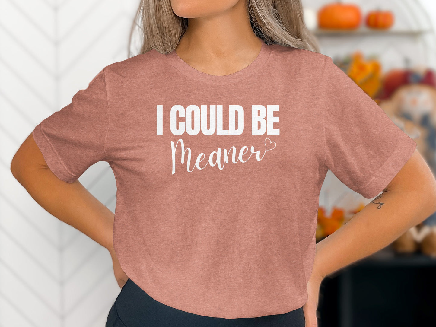 I Could Be Meaner Graphic T-shirt product type