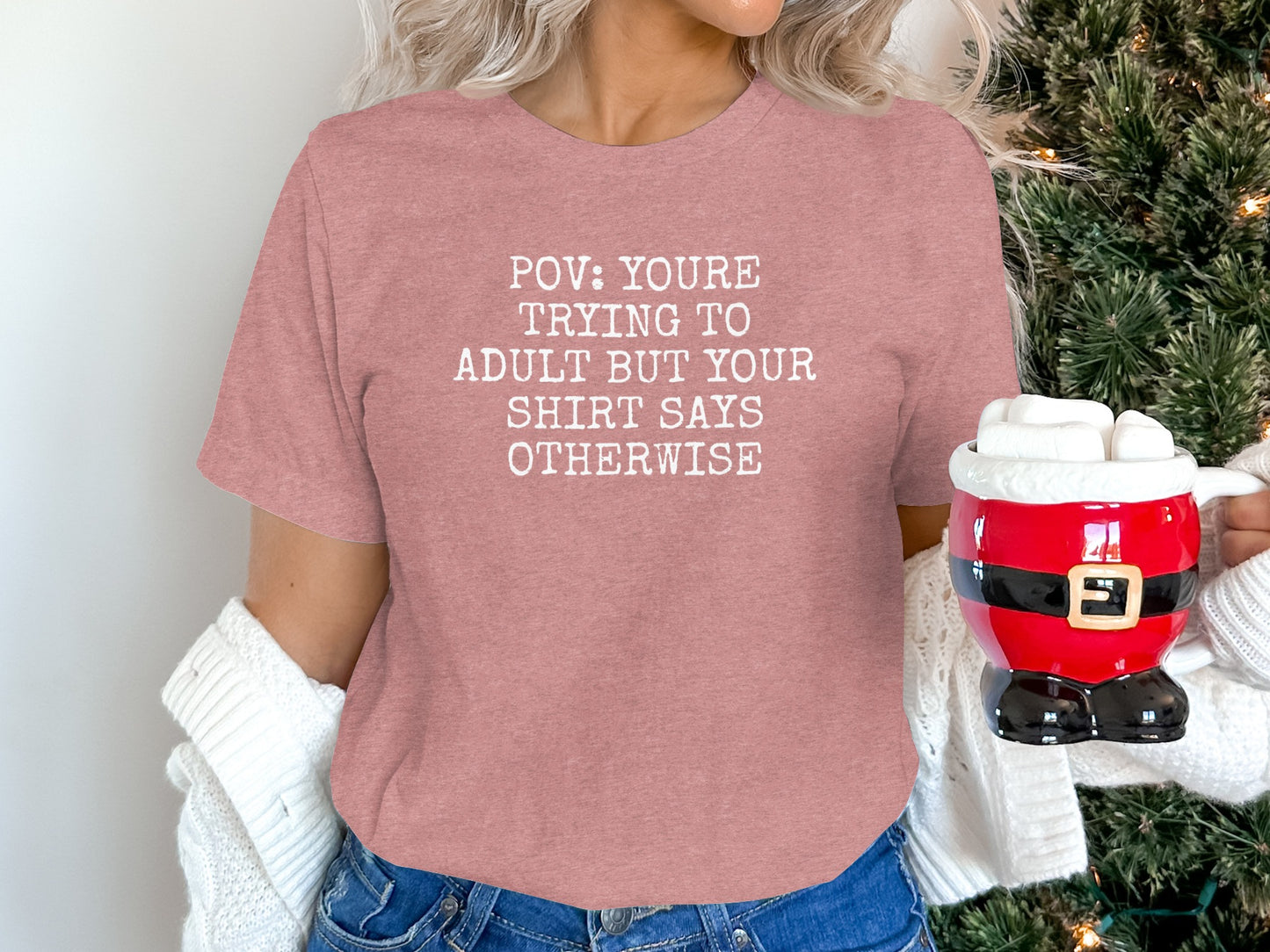 POV Youre Trying to Adult Funny T-Shirt