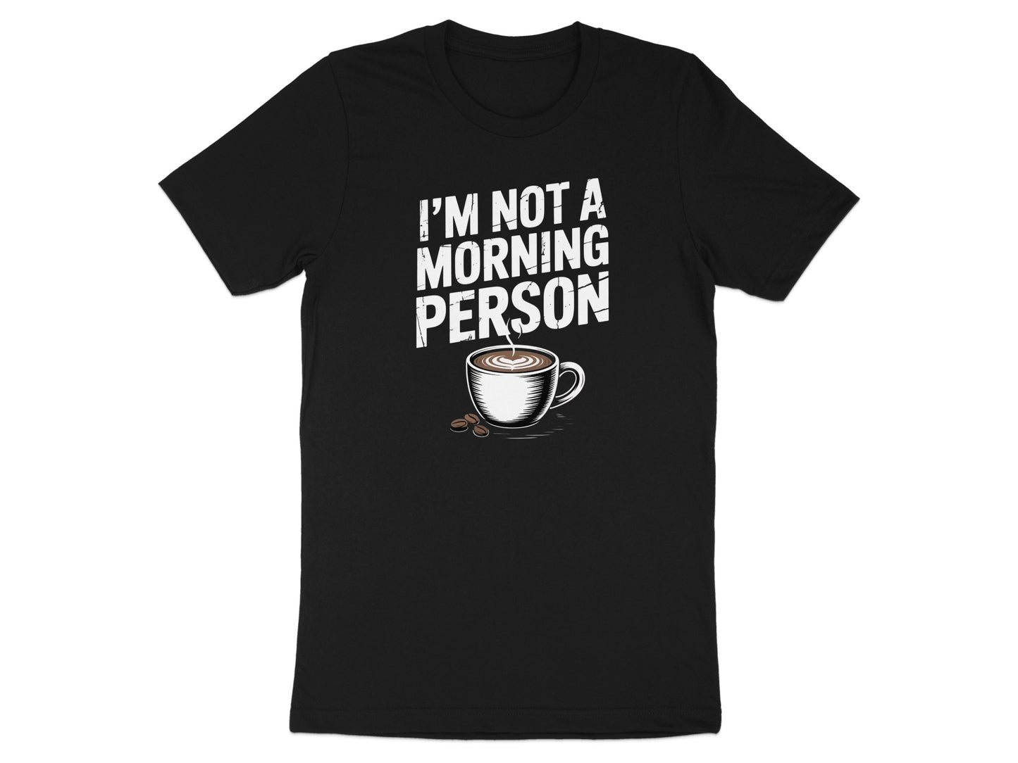 I'm Not A Morning Person Graphic T-shirt product type