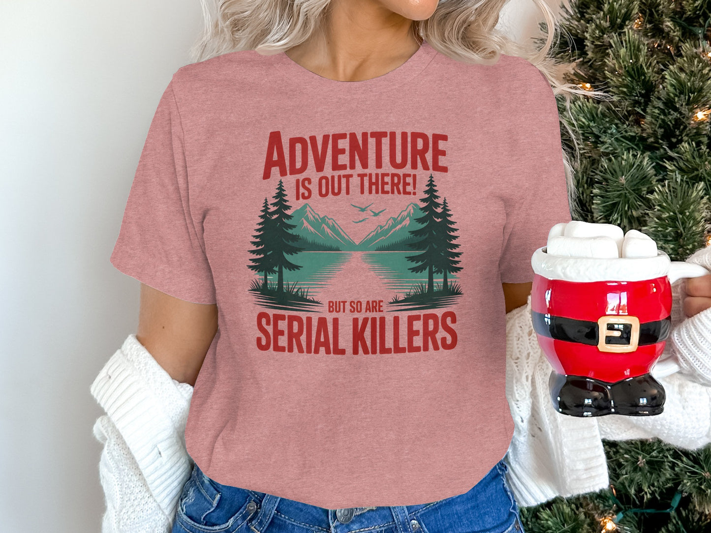 Adventure is out there serial killers t-shirt