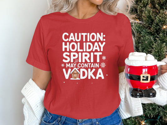 Caution Holiday Spirit May Contain Vodka product type