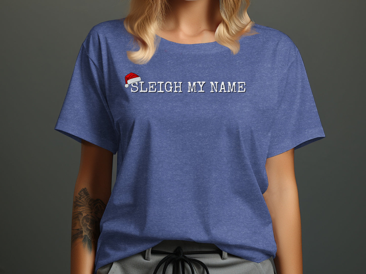 Sleigh My Name Holiday T-shirt for Festive Season